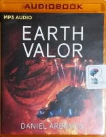 Earth Valor written by Daniel Arenson performed by Jeffrey Kafer on MP3 CD (Unabridged)
